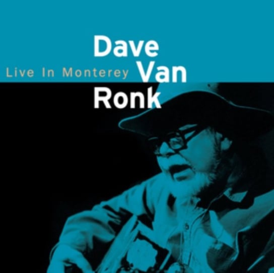 Live In Monterey Dave Van Ronk