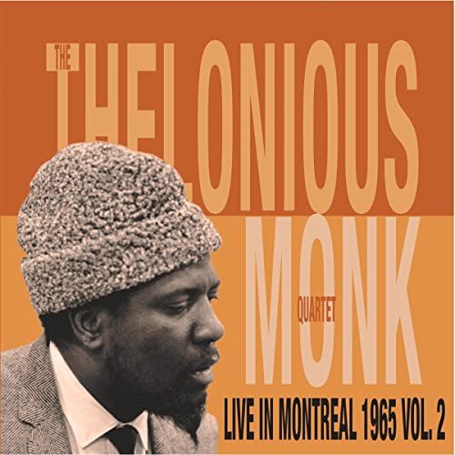 Live In Montreal 1965 Vol. 2 Thelonious Monk Quartet