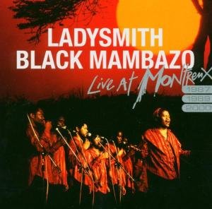 Live In Montreux 87/89/00 Ladysmith Black Mambazo