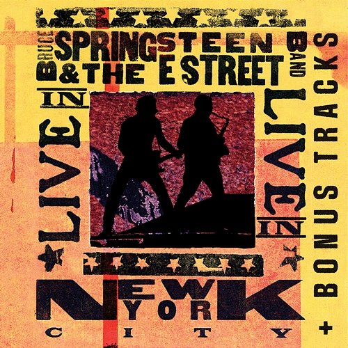 Live in New York City - Bonus Tracks Bruce Springsteen & The E Street Band