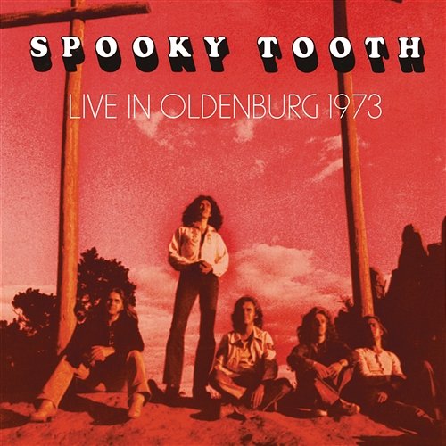 Live In Oldenburg 1973 Spooky Tooth