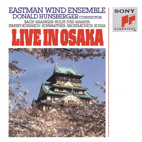 Live in Osaka Eastman Wind Ensemble