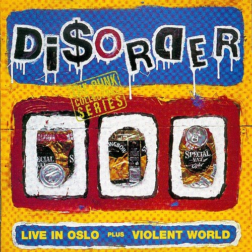 Live In Oslo / Violent World Disorder