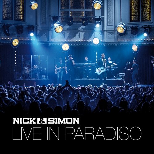 Live In Paradiso Nick & Simon