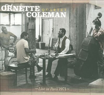 Live In Paris 1971 Ornette Coleman Quartet