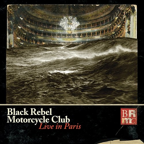 Live In Paris Black Rebel Motorcycle Club