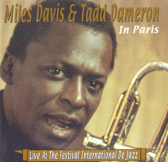 Live In Paris International De Jazz (Remastered) Davis Miles, Dameron Tadd, Moody James, Clarke Kenny