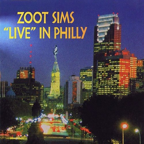 Live In Philly Zoot Sims