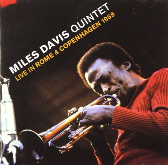 Live In Rome & Copenhagen 1969 The Miles Davis Quintet
