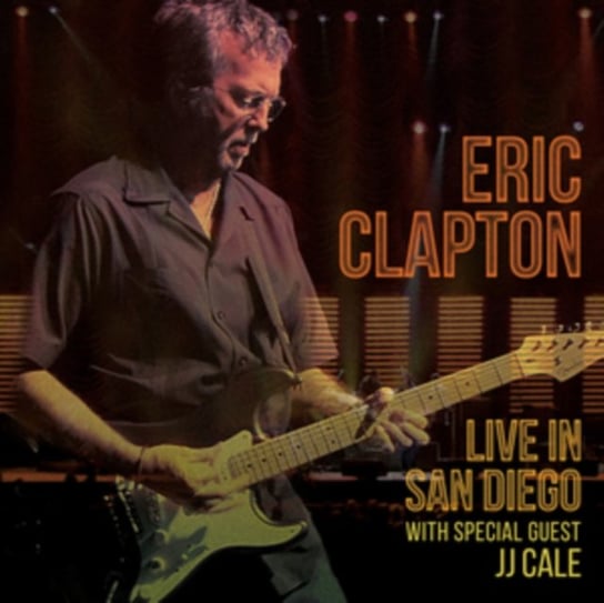 Live In San Diego With Special Guest JJ Cale Clapton Eric