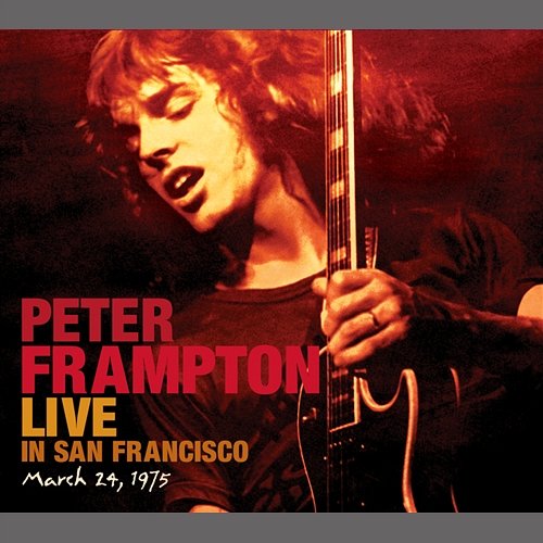 Live In San Francisco, March 24, 1975 Peter Frampton