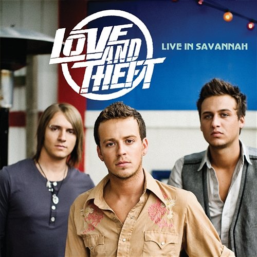 Live In Savannah Love and Theft