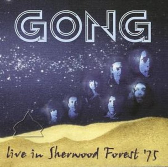 Live In Sherwood Forest '75 Gong