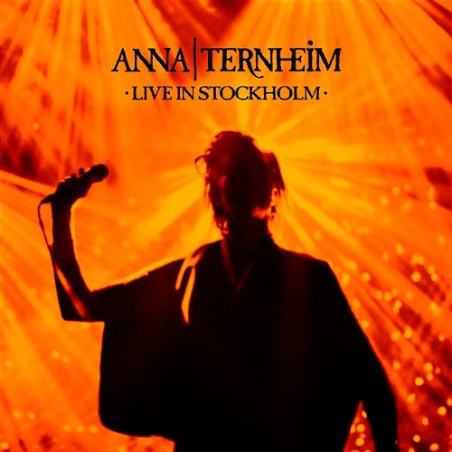 Live In Stockholm Anna Ternheim