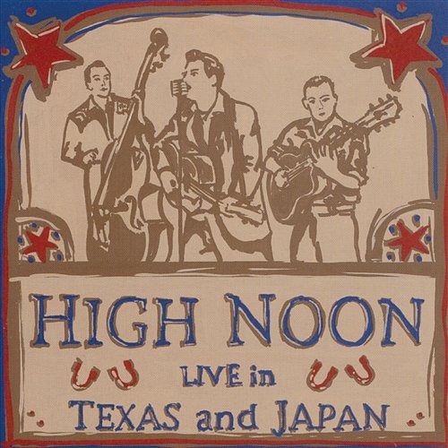Live in Texas and Japan High Noon