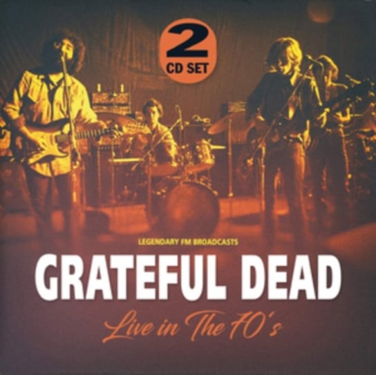 Live In The 70's The Grateful Dead