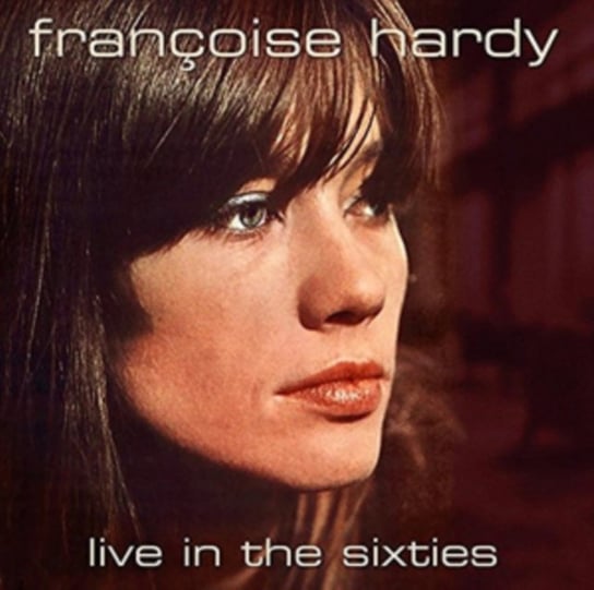 Live In The Sixties Hardy Francoise