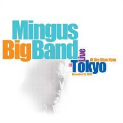Live in Tokyo Mingus Big Band