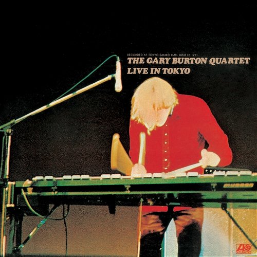 Live In Tokyo The Gary Burton Quartet
