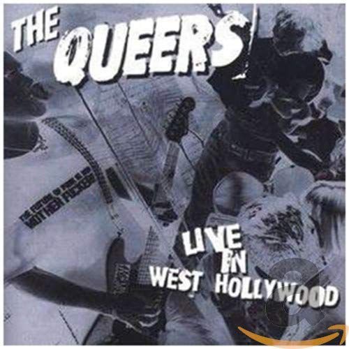 Live in West Hollywood The Queers
