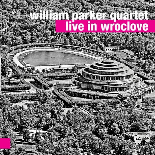 Live in Wroclove Parker William