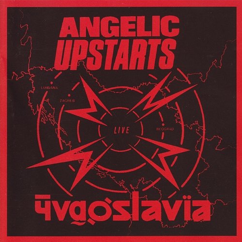 Live In Yugoslavia Angelic Upstarts