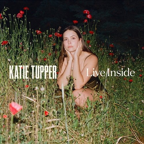 Live Inside Katie Tupper