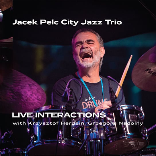 Live Interactions With Krzysztof Herdzin Grzegorz Nadolny Jacek Pelc City Jazz Trio