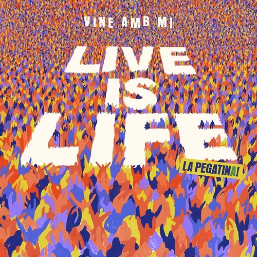 Live Is Life La Pegatina