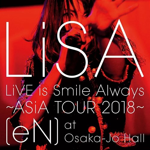 LiVE is Smile Always~ASiA TOUR 2018~[eN] at Osaka-Johall Lisa
