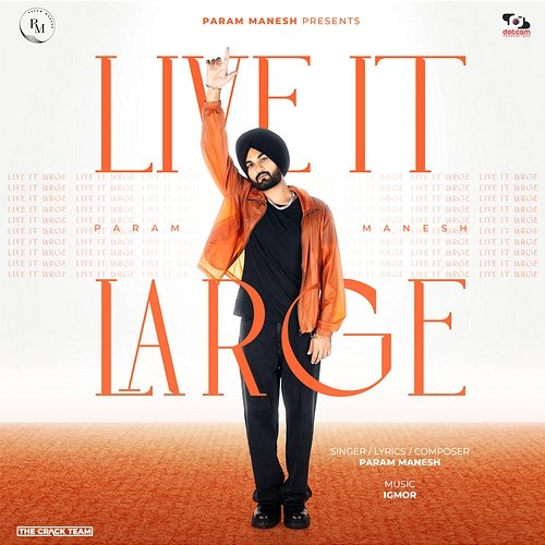 Live It Large Param Manesh & IGMOR