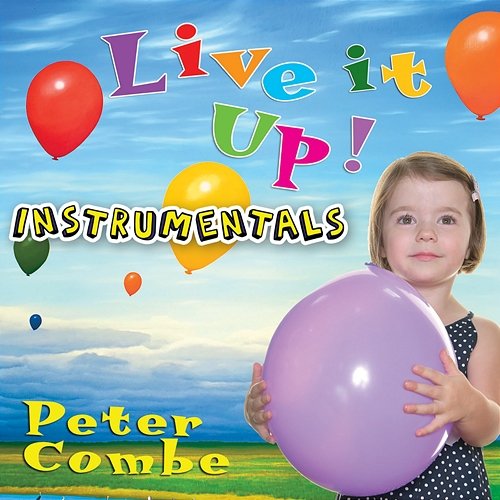 Live It Up! Peter Combe
