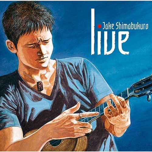 LIVE - Jake Shimabukurono Sekai Jake Shimabukuro