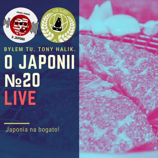 LIVE: Japonia na bogato! - O Japonii - podcast Sokołowska Joanna, Rzentarzewski Konrad