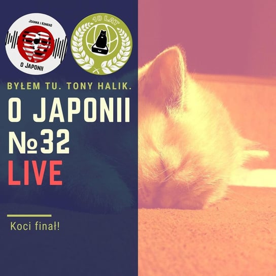 LIVE: Koci finał! - O Japonii - podcast Rzentarzewski Konrad, Sokołowska Joanna