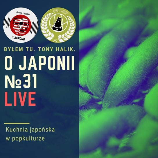 LIVE: Kuchnia japońska w popkulturze - O Japonii - podcast Sokołowska Joanna, Rzentarzewski Konrad