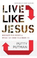 Live Like Jesus Putman Putty