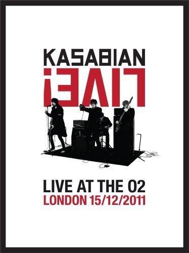 Live! Live At The O2 Kasabian