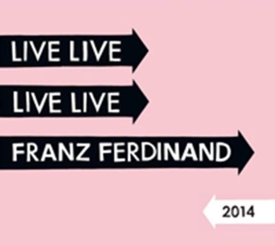 Live Live Live Live Franz Ferdinand