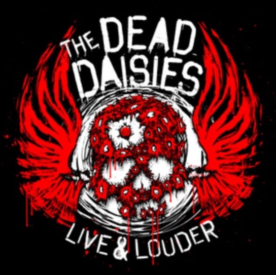 Live & Louder The Dead Daisies