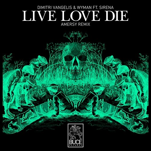 Live Love Die Dimitri Vangelis & Wyman feat. Sirena