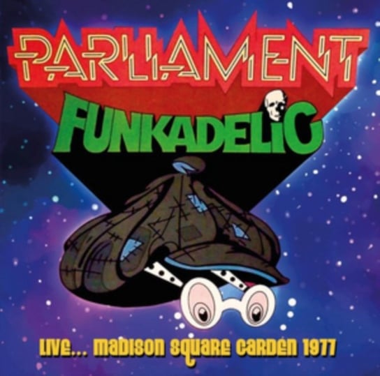 Live...Madison Square Garden 1977 Parliament Funkadelic
