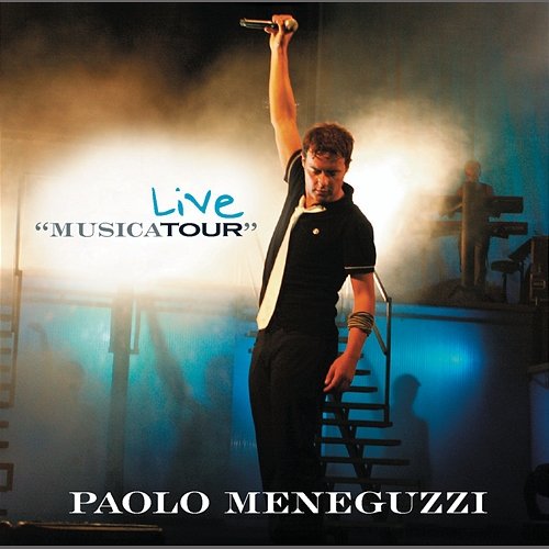 Live "Musicatour" Paolo Meneguzzi