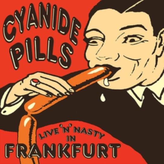 Live 'N' Nasty In Frankfurt Cyanide Pills