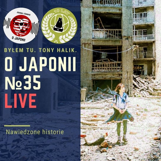 LIVE: Nawiedzone historie - O Japonii - podcast Rzentarzewski Konrad, Sokołowska Joanna