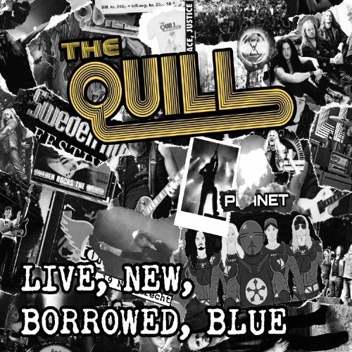 Live New Borrowed Blue The Quill