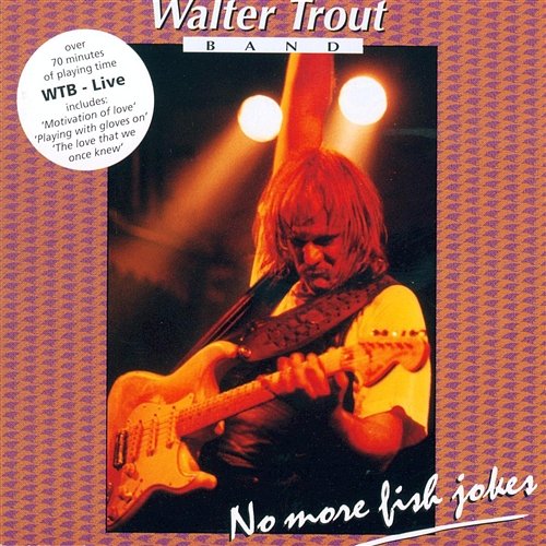 Live (No More Fish Jokes) Walter Trout