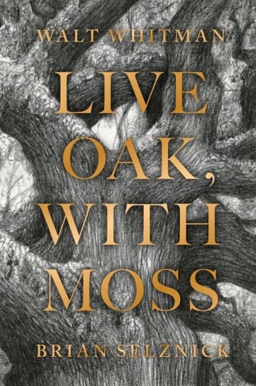 Live Oak, with Moss Walt Whitman