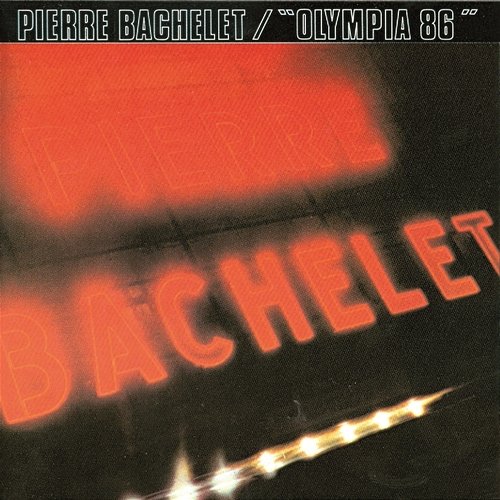 Live Olympia '86 Pierre Bachelet