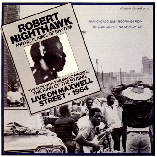 Live On Maxwell Street: 1964 Robert Nighthawk
